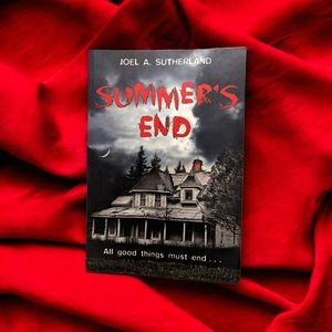 Summer's End by Joel A. Sutherland Softcover Book, Horror